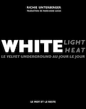 White Light / White Heat